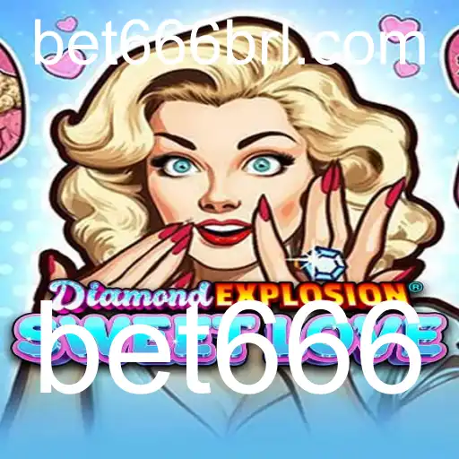 Descubra as Emoções de DiamondExplosionSweetLove e a Emoção de Bet666